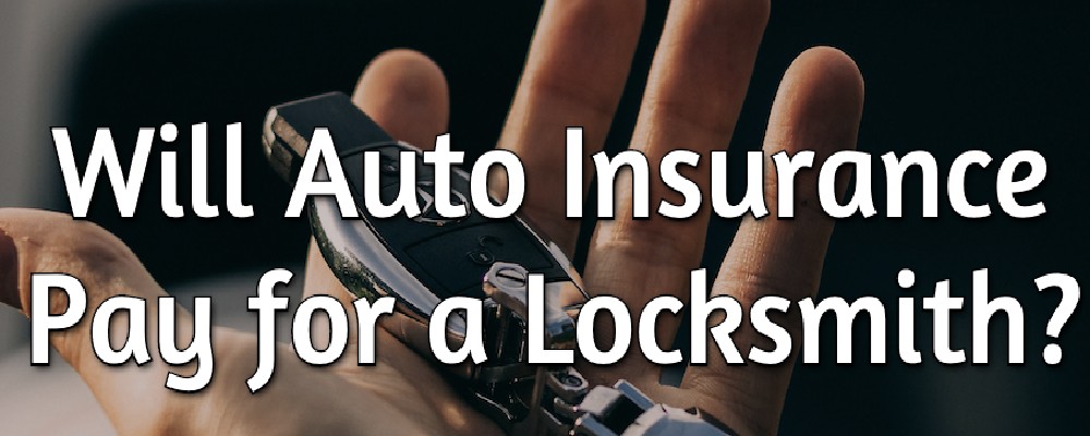 Does My Car Insurance Cover a Lockamith?
